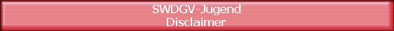SWDGV-Jugend
Disclaimer